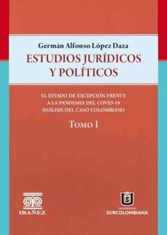 Estudios jurídicos y políticos. Tomo I (eBook, PDF) - López Daza, Germán Alfonso