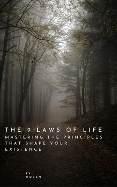 Cover The 9 Laws of Life: Mastering the Principles That Shape Your Existence (eBook, ePUB)