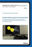 Emotionalisierung durch Computerspiele (eBook, PDF) Emotionalisierung durch Computerspiele (eBook, PDF)