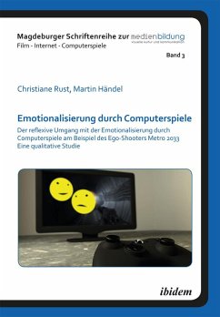 Emotionalisierung durch Computerspiele (eBook, PDF) - Rust, Christiane; Händel, Martin