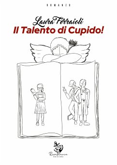 Cover Il Talento di Cupido! (eBook, ePUB)