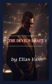 The Devil's Draft (eBook, ePUB) The Devil's Draft (eBook, ePUB)