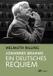 Johannes Brahms. Ein Deutsches Requiem... - Bild 1