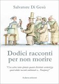 Dodici racconti per non morire (eBook, ePUB) Dodici racconti per non morire (eBook, ePUB)