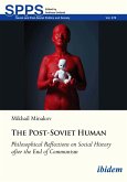 The Post-Soviet Human (eBook, PDF)