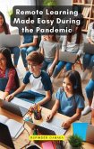 Remote Learning Made Easy During the Pandemic (eBook, ePUB)
