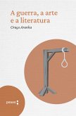 A guerra, a arte e a literatura (eBook, ePUB) A guerra, a arte e a literatura (eBook, ePUB)