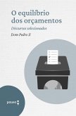 O equilíbrio dos orçamentos - discursos selecionados (eBook, ePUB) O equilíbrio dos orçamentos - discursos selecionados (eBook, ePUB)