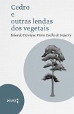 Cedro e outras lendas dos vegetais (eBook, ePUB) Cedro e outras lendas dos vegetais (eBook, ePUB)