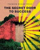 The Secret Door to Success (eBook, ePUB) The Secret Door to Success (eBook, ePUB)