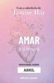 Ensinamentos de Louise Hay para Abril (eBook, ePUB) Ensinamentos de Louise Hay para Abril (eBook, ePUB)
