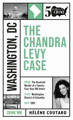 Cover The Chandra Levy Case (50 States of Crime) (eBook, ePUB)