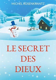 Le secret des Dieux (eBook, PDF) Le secret des Dieux (eBook, PDF)
