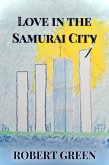 Love In The Samurai City (eBook, ePUB) Love In The Samurai City (eBook, ePUB)