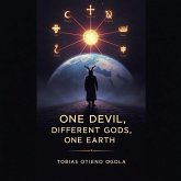 One Devil, Different Gods, One Earth (eBook, ePUB)