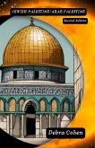 Jewish Palestine/Arab Palestine Second Edition (eBook, ePUB) Jewish Palestine/Arab Palestine Second Edition (eBook, ePUB)