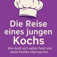 Achtung und Respekt: Die Reise eines jungen Kochs (eBook, ePUB) Cover Achtung und Respekt: Die Reise eines jungen Kochs (eBook, ePUB)