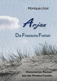 Arjan - Friesische Freiheit (eBook, ePUB)