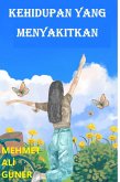 KEHIDUPAN YANG MENYAKITKAN (eBook, ePUB) KEHIDUPAN YANG MENYAKITKAN (eBook, ePUB)