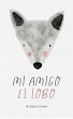 Mi Amigo el Lobo (My Unique World, #1)... - Bild 1