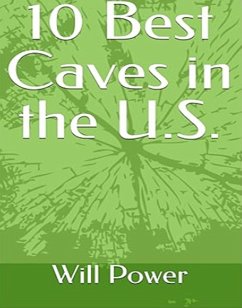 Cover 10 Best Caves in the U.S. (eBook, ePUB)