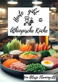 Heute gibt es - Äthiopische Küche (eBook, ePUB)