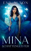 Mina - Schattengeister (Die Hexen von Ibiza, #3) (eBook, ePUB) Mina - Schattengeister (Die Hexen von Ibiza, #3) (eBook, ePUB)