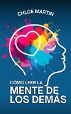 Cómo Leer la Mente de los Demás (Emotional Help, #1) (eBook, ePUB)