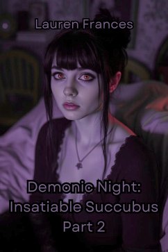 Cover Demonic Night: Insatiable Succubus Part 2 (eBook, ePUB)