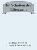 Im Schatten der Eifersucht (eBook, ePUB)