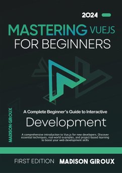 Mastering Vue.js for Beginners (eBook, ePUB) - Giroux, Madison