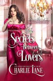 Secrets Between Lovers (London Secrets, #4) (eBook, ePUB) Secrets Between Lovers (London Secrets, #4) (eBook, ePUB)