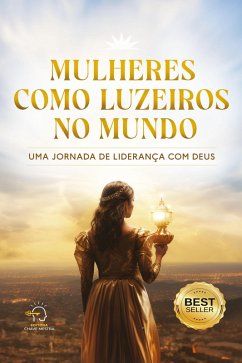 Mulheres como luzeiros - volume 1 (eBook, ePUB) - Vale, Rogério; Racca, Daniele; Lopes, Elisa; Fernandes, Elisangela; Sathler, Giselda; Ferreira, Pra. Jak; Vilar, Pra. Jemima; Rodrigues, Pra. Juliana; Babora, Pra. Kathleen Lorena; Rocha, Lis; Guerra, Luísa; Costa, Adélida; Adans, Pra. Mariana; Lopes, Marilda Santos; Paula, Pra. Michelle de; Lemos, Pra. Mikaella; Sá, Morgana de; Ramanauskas, Petula; Vitorino, Priscila; Barreto, Pra. Prissila; Silva, Rafaela; Leão, Pra. Raquel; Rodrigues, Débora; Ventura, Rosangela; Nobre, Simone; Oliveira,