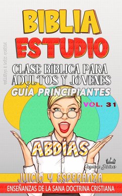 Cover Clase Bíblica para Adultos y Jóvenes: Guía Principiantes - Abdías (Clase Bíblica Dominical Para Jóvenes y Adultos, #31) (eBook, ePUB)