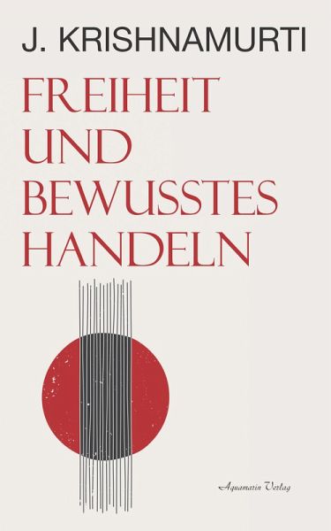 Freiheit und bewusstes Handeln (eBook, ePUB)
