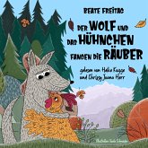 Der Wolf und das Hühnchen fangen die Räuber (MP3-Download) Der Wolf und das Hühnchen fangen die Räuber (MP3-Download)