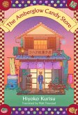 The Amberglow Candy Store (eBook, ePUB) The Amberglow Candy Store (eBook, ePUB)