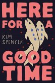 Here for a Good Time (eBook, ePUB)