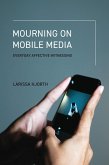 Mourning on Mobile Media (eBook, ePUB)