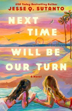 Next Time Will Be Our Turn (eBook, ePUB) - Sutanto, Jesse Q.