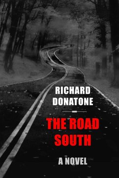 The Road South (eBook, ePUB) - Donatone, Richard