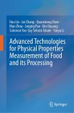 Advanced Technologies for Physical Properties Measurement of Food and its Processing (eBook, PDF) Advanced Technologies for Physical Properties Measurement of Food and its Processing (eBook, PDF)