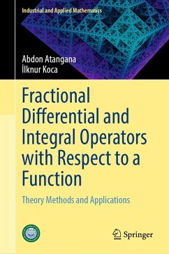 Fractional Differential and Integral Operators with Respect to a Function (eBook, PDF) - Atangana, Abdon; Koca, Ilknur