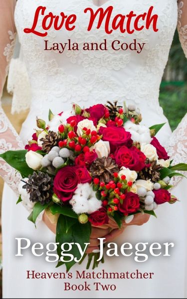 Love Match (Heaven's Matchmaker, #2) (eBook, ePUB) Love Match (Heaven's Matchmaker, #2) (eBook, ePUB)