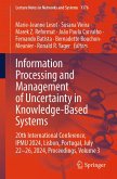 Information Processing and Management of Uncertainty in Knowledge-Based Systems (eBook, PDF) Information Processing and Management of Uncertainty in Knowledge-Based Systems (eBook, PDF)