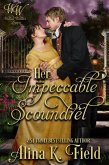 Her Impeccable Scoundrel (Wicked Widows League, #44) (eBook, ePUB) Her Impeccable Scoundrel (Wicked Widows League, #44) (eBook, ePUB)