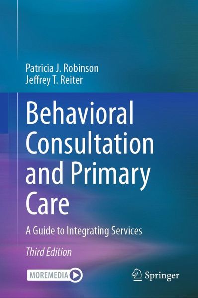 Behavioral Consultation and Primary Care (eBook, PDF) Behavioral Consultation and Primary Care (eBook, PDF)