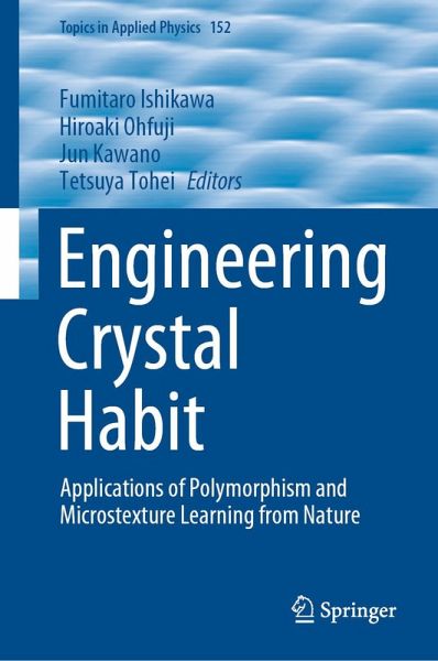 Engineering Crystal Habit (eBook, PDF) Engineering Crystal Habit (eBook, PDF)