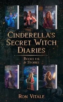 Cover Cinderella's Secret Witch Diaries Box Set: Books 1-6 & Short Stories (eBook, ePUB)