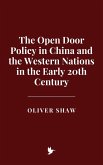 The Open Door Policy in China and the Western Nations in the Early 20th Century (eBook, ePUB)